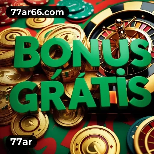 Bônus 77ar R$5.000 mais 500 giros grátis com rollover justo